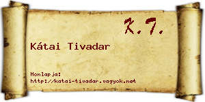 Kátai Tivadar névjegykártya